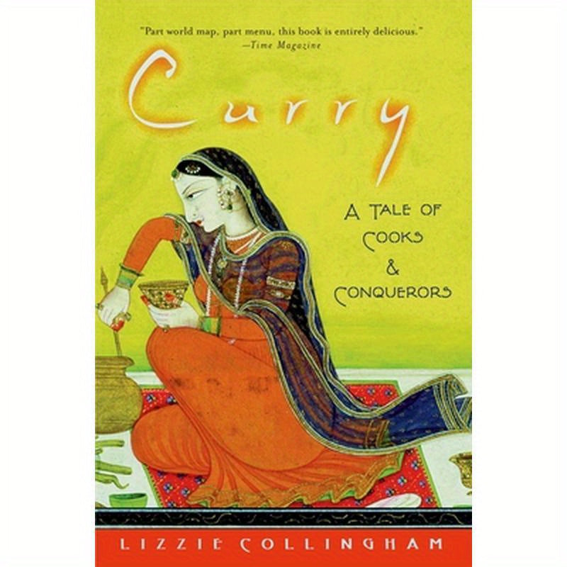 Curry: A Tale of Cooks and Conquerors