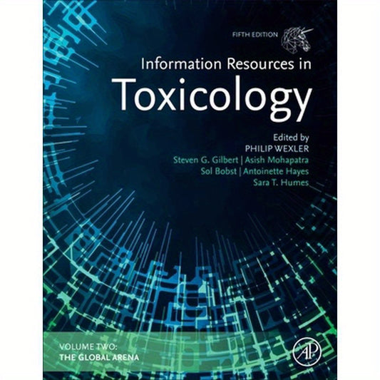 Information Resources in Toxicology, Volume 2: The Global Arena