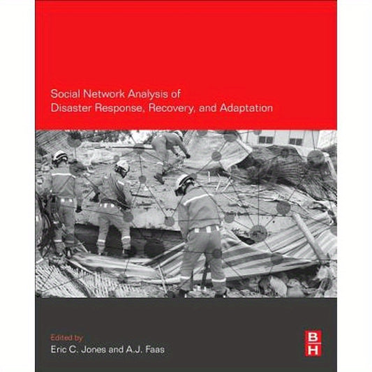Social Network Analysis of Disaster Response, Recovery, and Adaptation