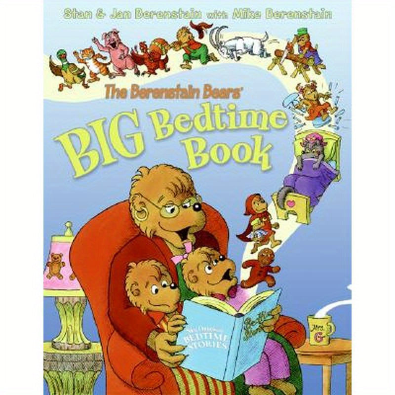 The Berenstain Bears' Big Bedtime Book