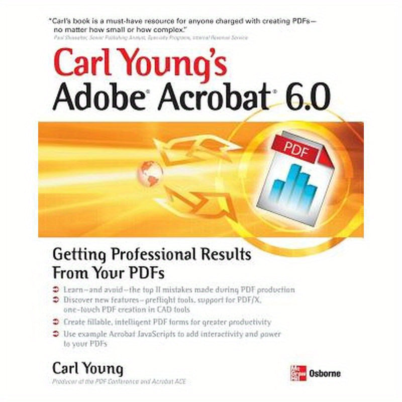 Carl Young's Adobe Acrobat 6.0: Getting Professional Results from Your PDFs
