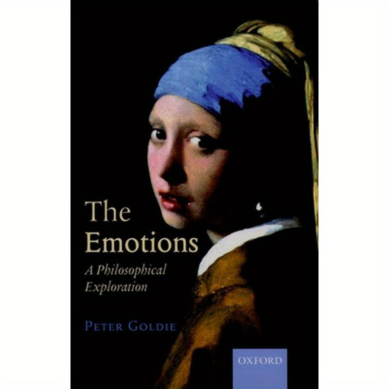 The Emotions: A Philosophical Exploration
