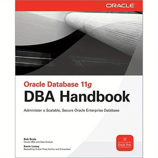 Oracle Database 11g DBA Handbook