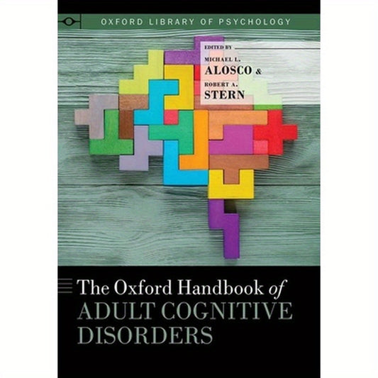 Oxford Handbook of Adult Cognitive Disorders