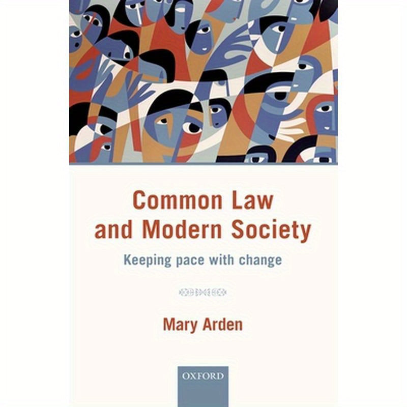 Common Law and Modern Society: Keeping Pace with Change