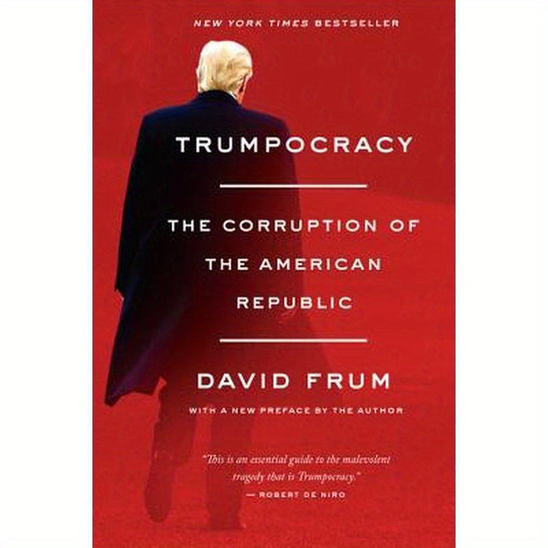 Trumpocracy: The Corruption of the American Republic