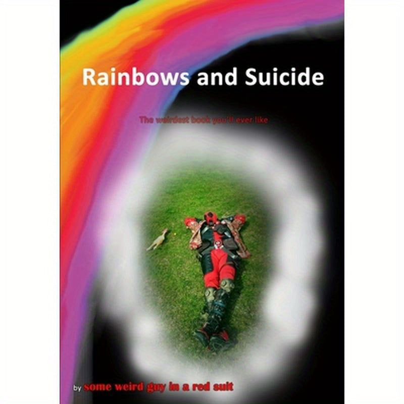 Rainbows and Suicide