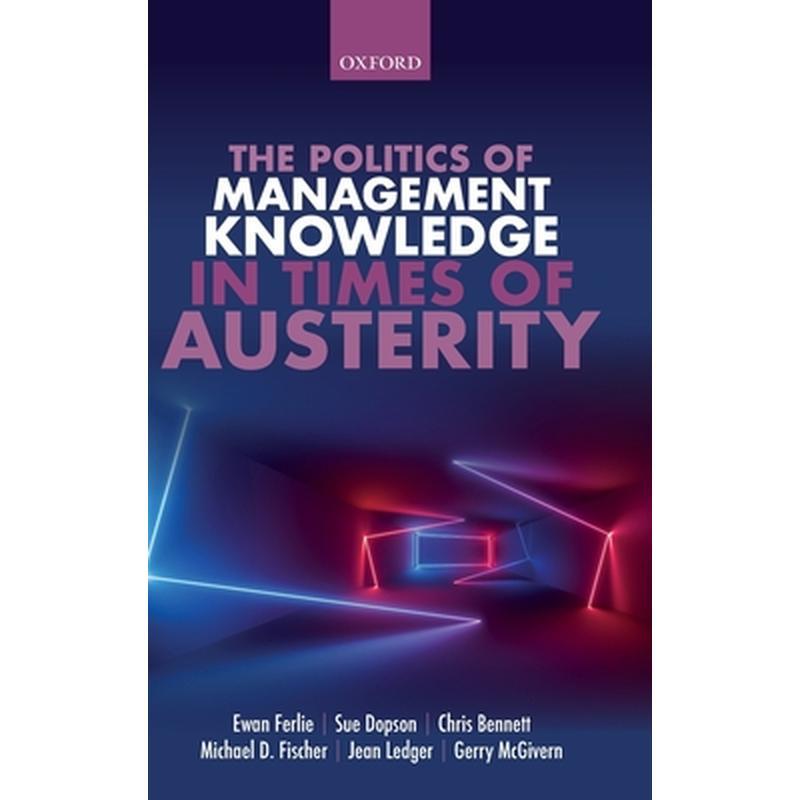 Politics of Management Knowledge in Times of Austerity