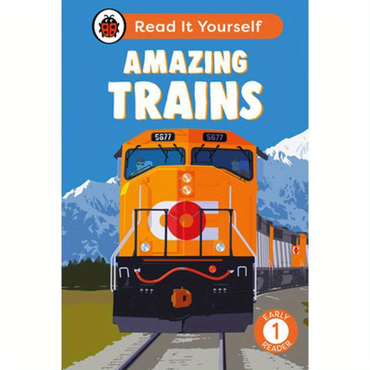 Amazing Trains: Read It Yourself - Level 1 Early Reader