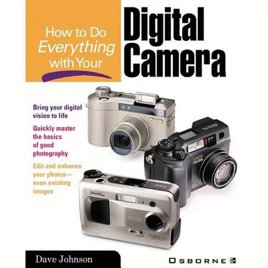 How to Do Everything with Your Digital Camera