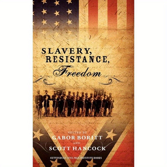 Slavery, Resistance, Freedom