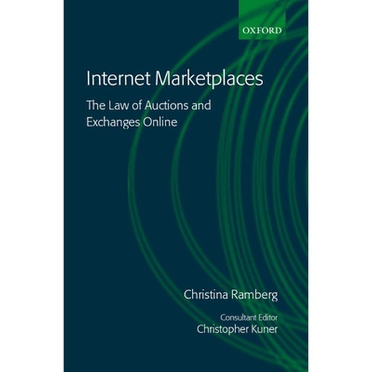 Internet Marketplaces: The Law of Auctions and Exchanges Online