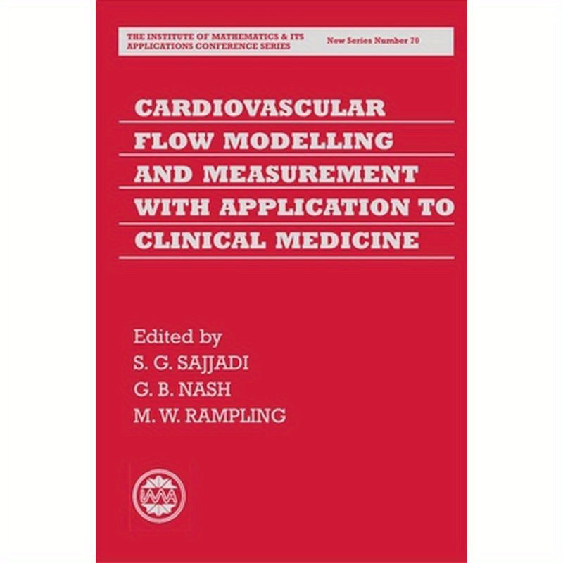 Cardiovascular Flow Modelling and Measurement with Application to Clinical Medicine