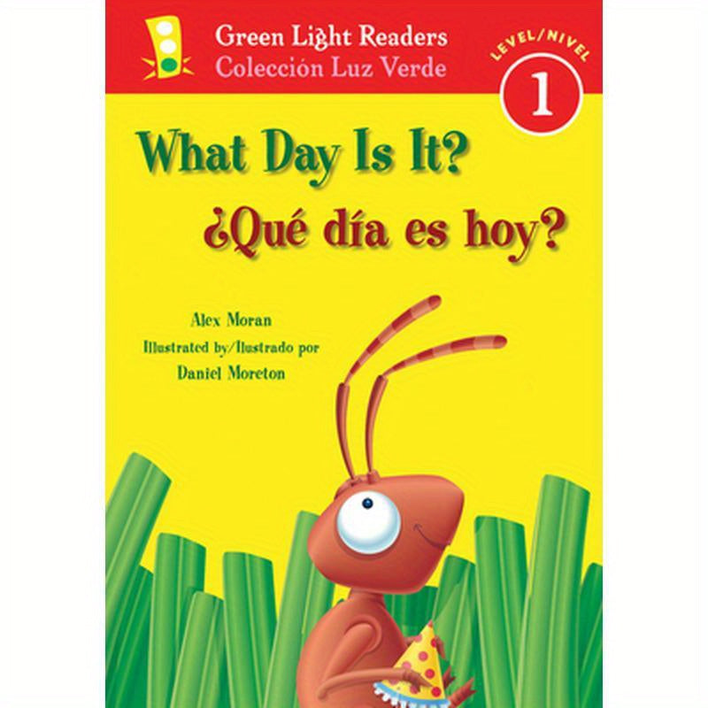 What Day Is It?/¿Qué Día Es Hoy?: Bilingual English-Spanish