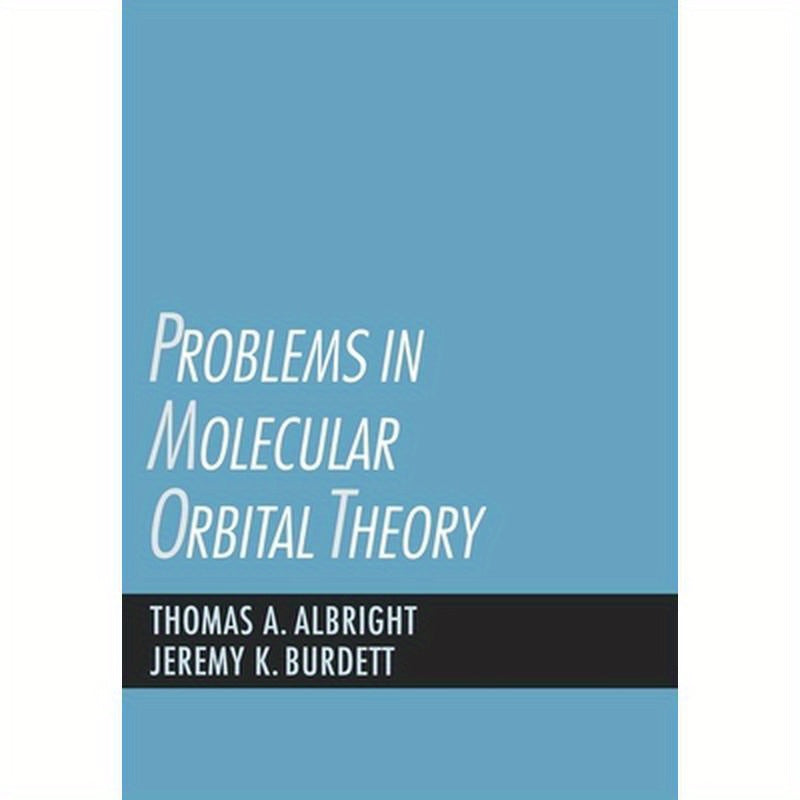 Problems in Molecular Orbital Theory