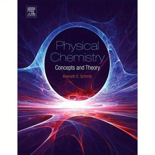 Physical Chemistry: Concepts and Theory
