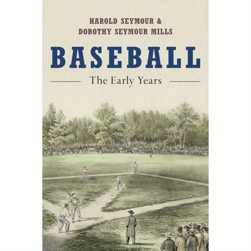 Baseball: The Early Years
