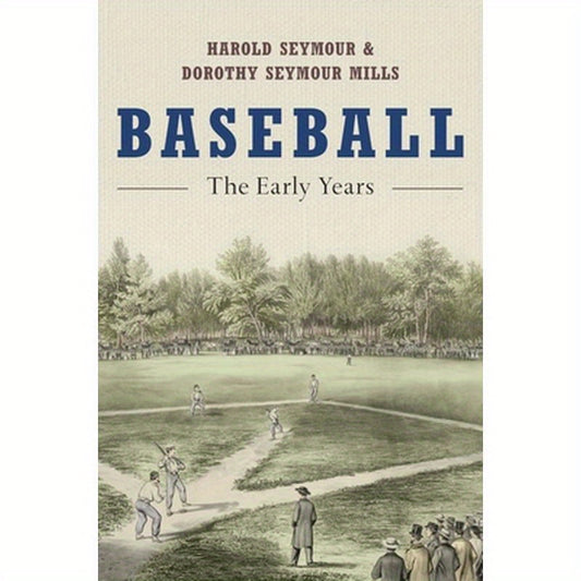 Baseball: The Early Years