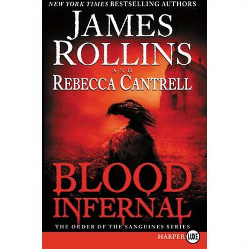 Blood Infernal: The Order of the Sanguines Series