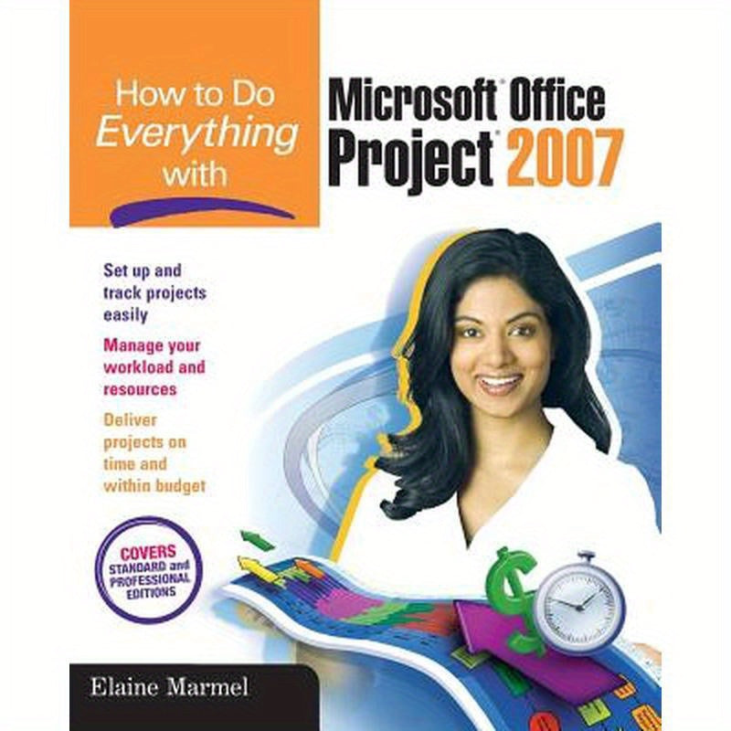 How to Do Everything with Microsoft Office Project 2007