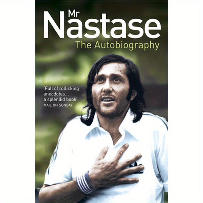 Mr Nastase: The Autobiography