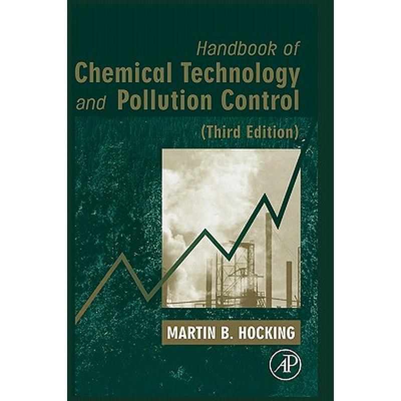 Handbook of Chemical Technology and Pollution Control, 3rd Edition