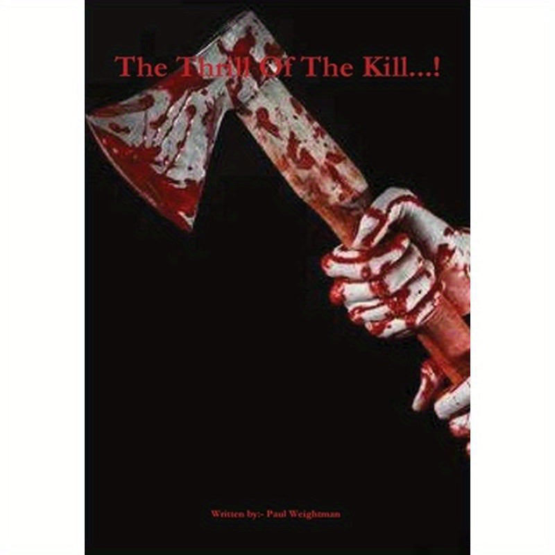 The Thrill of the Kill...!