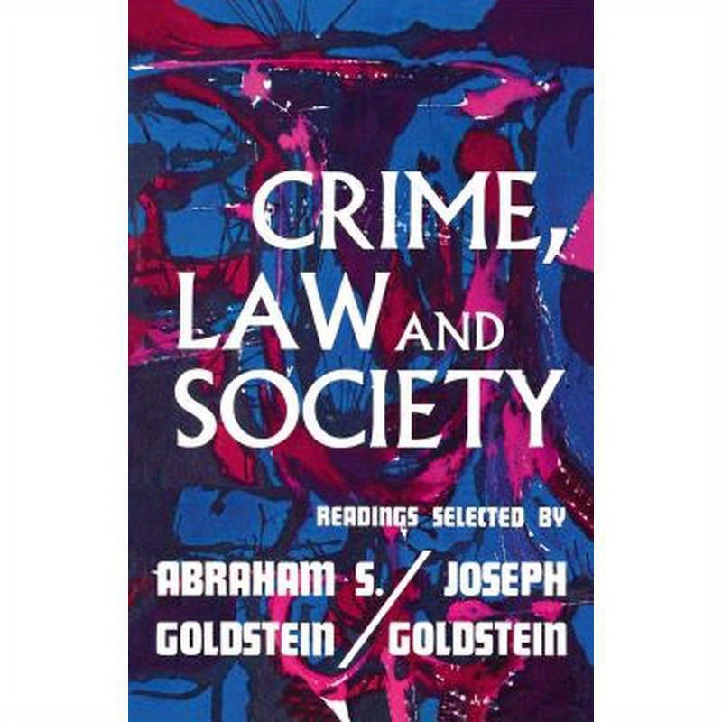 Crime, Law, and Society: Readings