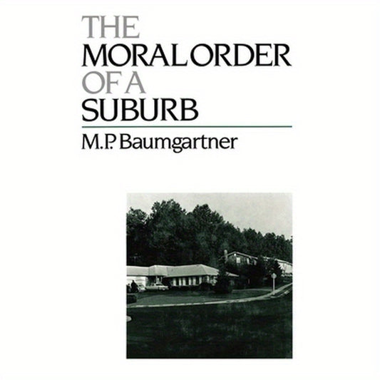 The Moral Order of a Suburb