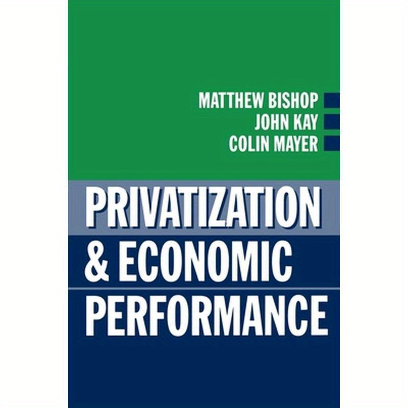 Privatization and Economic Performance