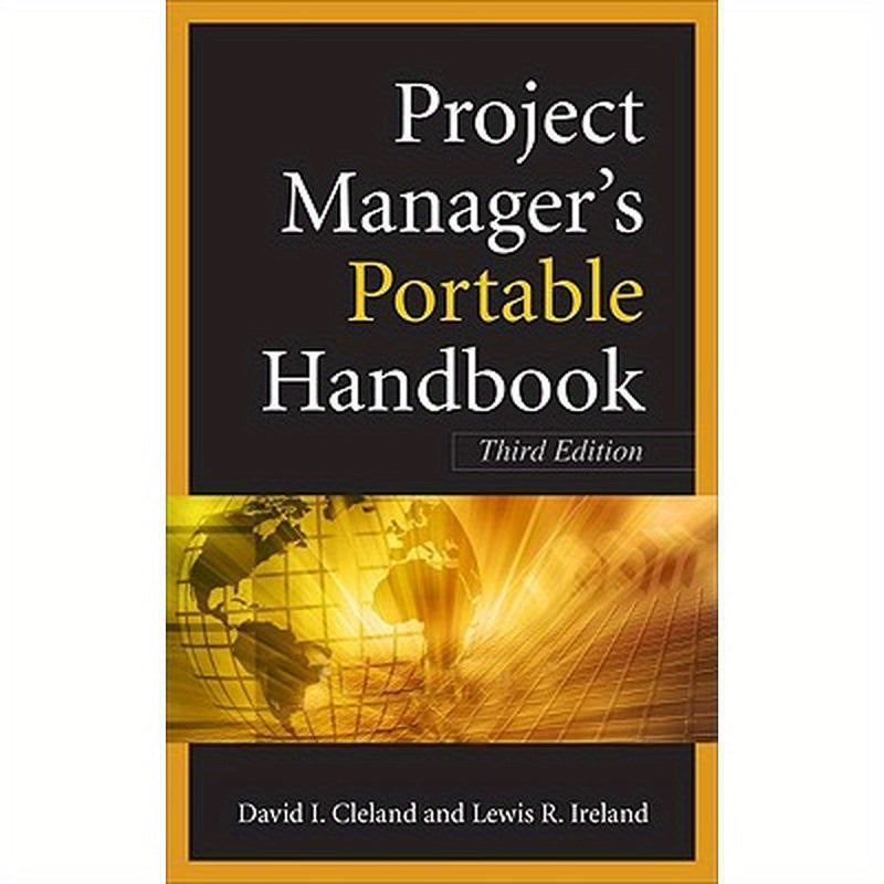 Project Managers Portable Handbook, Third Edition