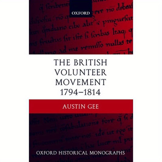 The British Volunteer Movement 1794-1814