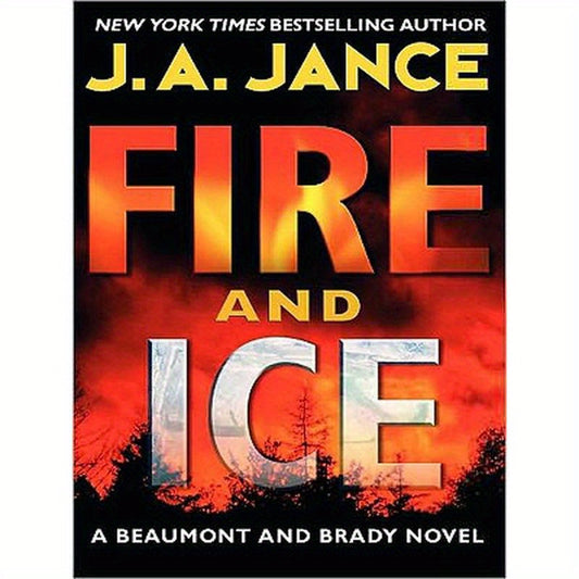 Fire and Ice: A Beaumont and Brady Novel