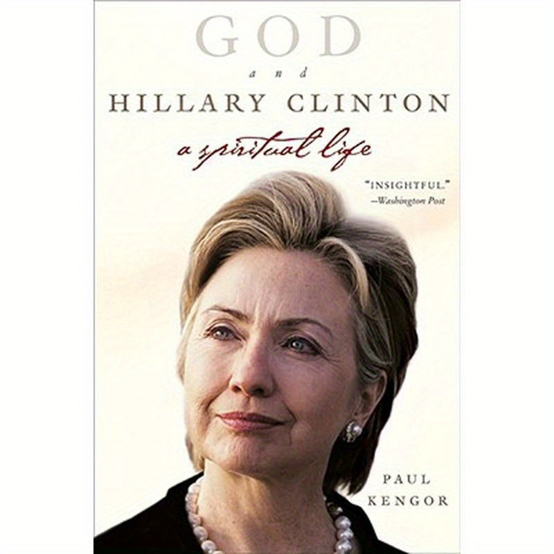 God and Hillary Clinton: A Spiritual Life